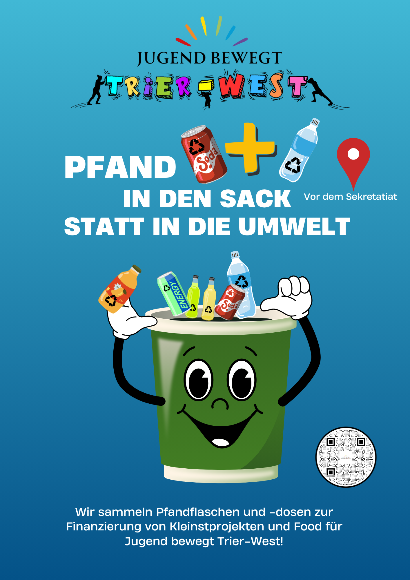 Plakat zur Sammelaktion von Pfanddosen und Pfandflaschen zur Förderung von Kleinstprojekten und Verpflegung der Jugendlichen im Projekt Jugend bewegt Trier-West